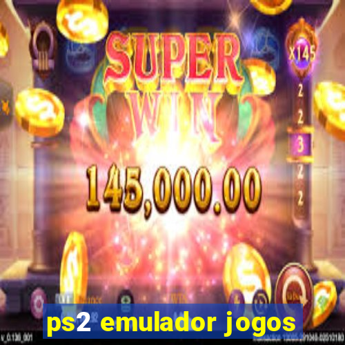 ps2 emulador jogos